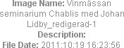 Image Name: Vinmässan seminarium Chablis med Johan Lidby_redigerad-1
Description: 
File Date: 201...