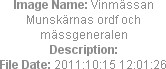 Image Name: Vinmässan Munskärnas ordf och mässgeneralen
Description: 
File Date: 2011:10:15 12:01...
